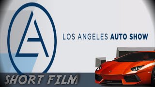 LA Auto Show 2015 Short Film