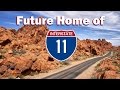 I-11 - Interstate 11 Proposal - Las Vegas, Phoenix, and Beyond!
