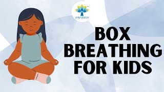 Breathing Exercise to improve lung capacity and immunity | Kids Yoga | Box Breath | Yoga Guppy