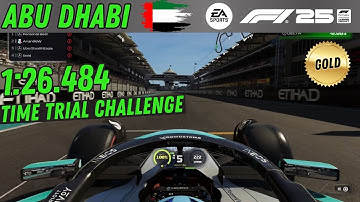 F1 25 Abu Dhabi Time Trial Challenge - How I got GOLD!