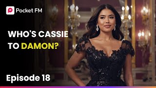 The Alpha's Bride New | Ep 18 | Who's Cassie to Damon?