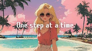 'One step at a time.' Lofi hiphop Music【Studying / Concentrating on work】