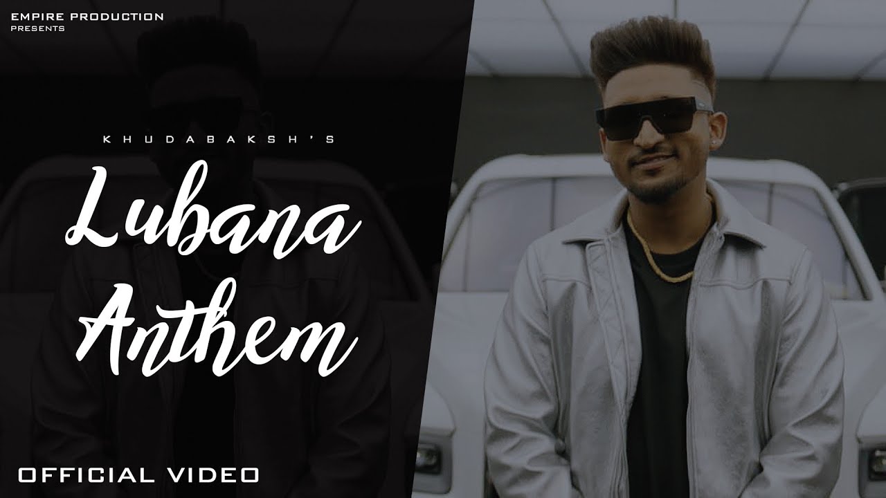 Lubana Anthem  Khuda Baksh  Latest Punjabi Song  Khuda Baksh Music Empire Production Navi Lubana