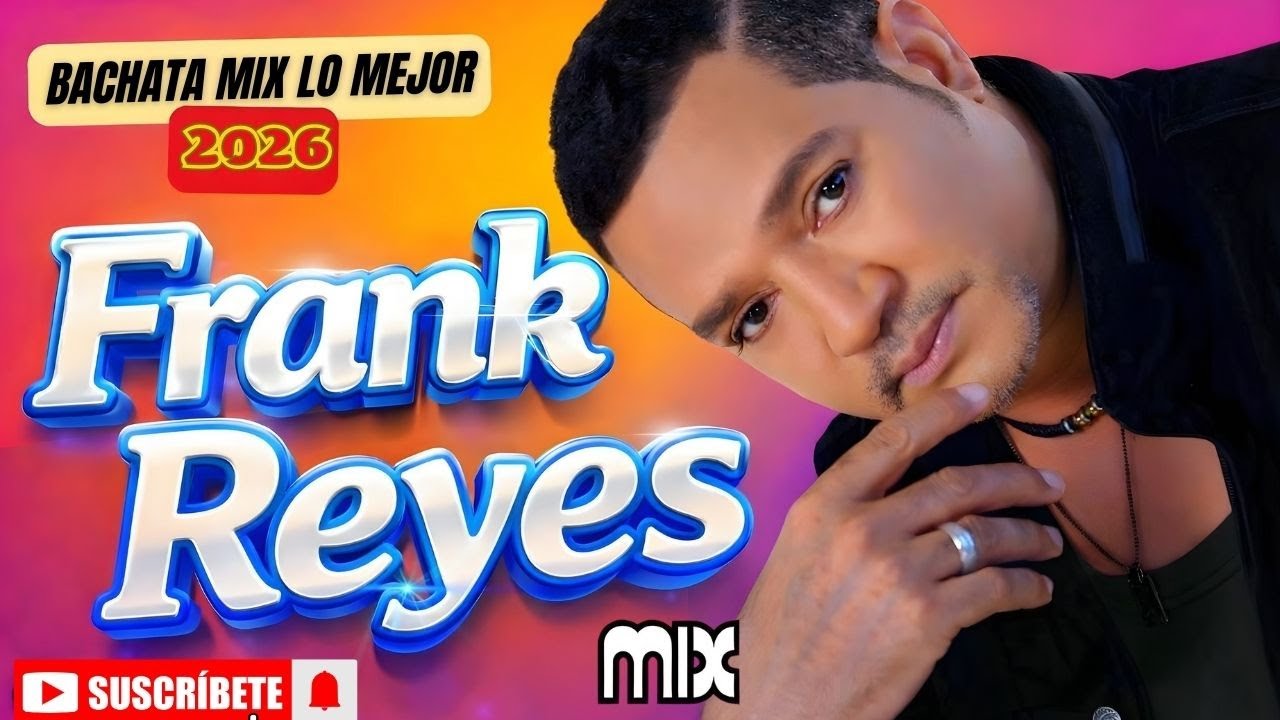 BACHATA MIX LO MEJOR - ZACARÍAS FERREIRA Y FRANK REYES - LOS MEJORES ÉXITOS DEL AÑO 2026
