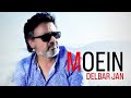 Moein Delbar Jan معين دلبرجان 