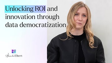 Alexandra Ebert | Unlocking ROI and innovation through data democratization