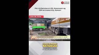 P16.2-M Petrolyo at LPG, Nasamsam ng PNP sa Lucena City, Quezon