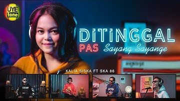 DITINGGAL PAS SAYANG SAYANGE - KALIA SISKA feat SKA 86 | DJ KENTRUNG (UYE TONE MUSIC VIDEO)