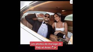 Les photo du mariage de fidji et anas💍😍