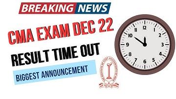 Breaking News | ICMAI official Announcement |Result Timing |CMA Exam December 2022 Result Timing out