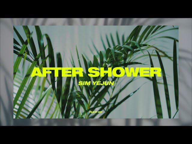 SIM YEJUN - AFTER SHOWER