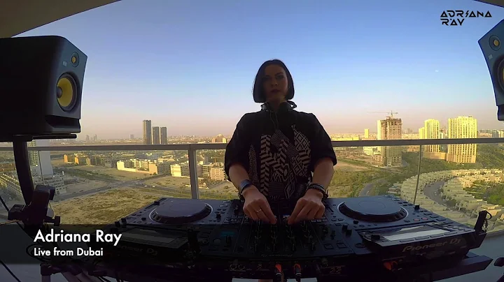 Adriana Ray  Live from Dubai