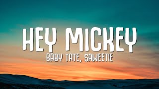 Baby Tate & Saweetie - Hey, Mickey! (Lyrics) Resimi