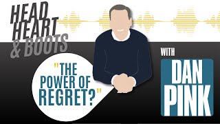 Episode 35 - The Power Of Regret, With Dan Pink
