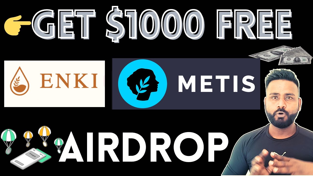 EARN  $1000 / ENKI Token and METIS AIRDROP NEXT WEEK
