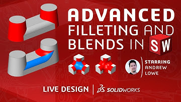 Advanced Filleting & Blends in SOLIDWORKS - SOLIDWORKS LIVE Design - Episode 6 (2023)