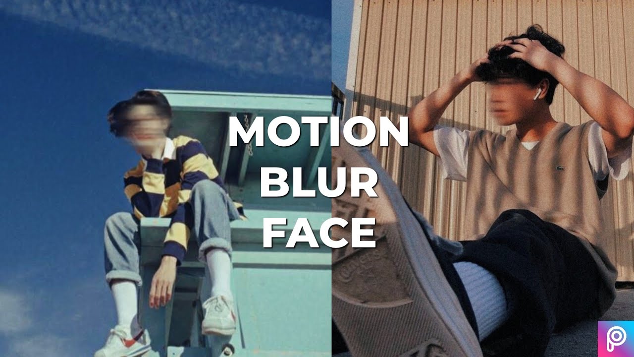 aesthetic motion blur face | tutorial