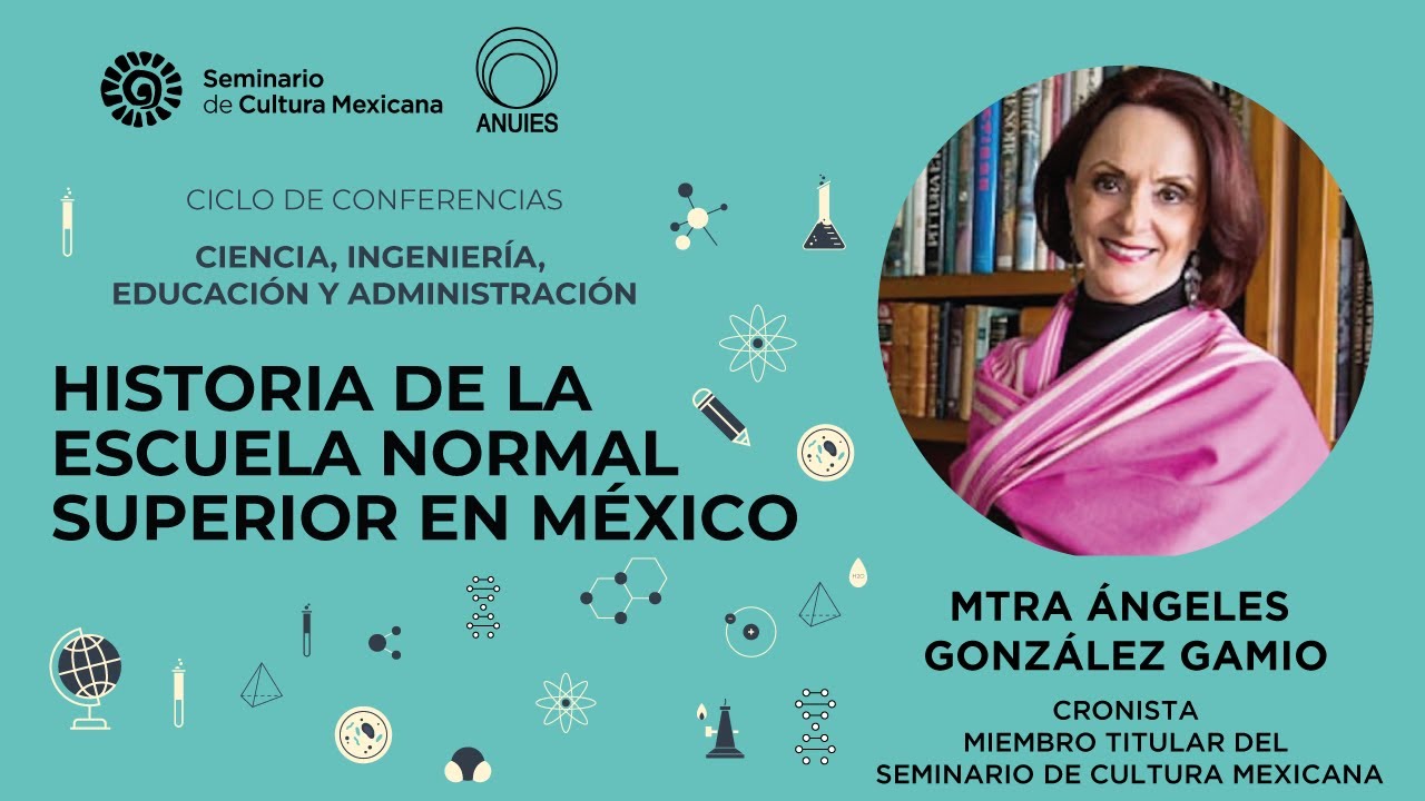 Historia de la Escuela Normal Superior en México