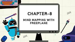 Computer-6 Chapter-8 Mind Mapping With Freeplane