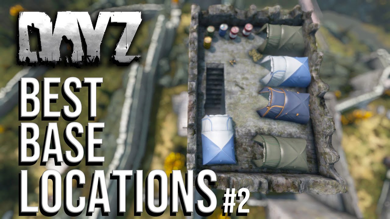 BEST BASE LOCATIONS DAYZ PT.2 YouTube