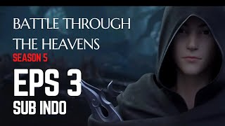 SUB INDO Battle Through The Heavens Season 5 Episode 3