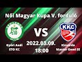 Győri Audi ETO KC - Kisvárda Master Good SE  |Magyar Kupa V. forduló |