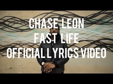 Chase Leon -  Fast Life (Official Lyric Video)