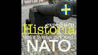 Expedition: Historia - Avsnitt 5: Varför Sverige gick med i Nato