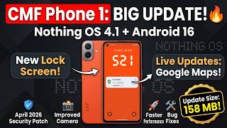 CMF Phone 1 : Nothing OS 4.1 May Update Features &amp; Review | CMF Phone 1 New Update