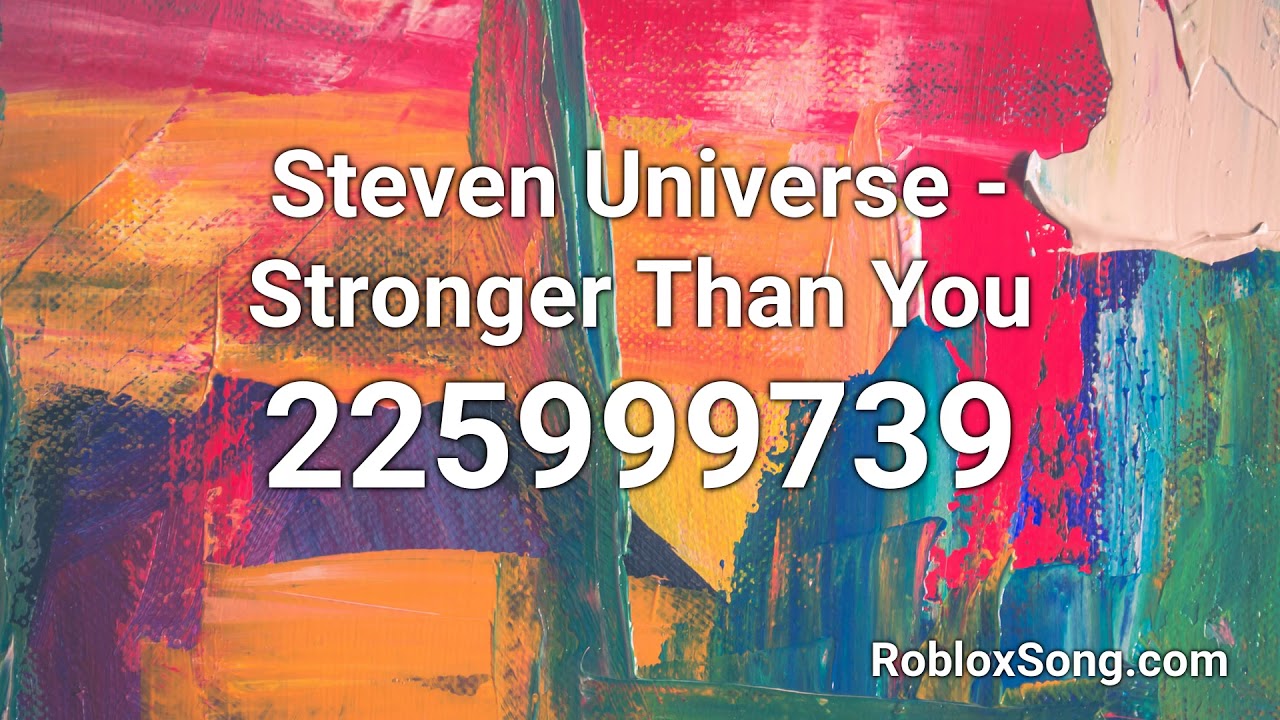 Steven Universe Stronger Than You Roblox Id Roblox Music Code Youtube - steven universe roblox id codes