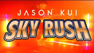 JASON KUI | SKY RUSH (Official Music Video)