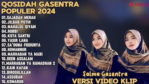 SALMA GASENTRA-SAJADAH MERAH,JILBAB PUTIH SHOLAWAT QOSIDAH PENYEJUK HATI GASENTRA TERBARU