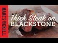 “Thick Steak on Blackstone”