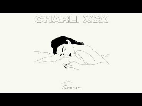 Charli XCX - forever (Official Audio)