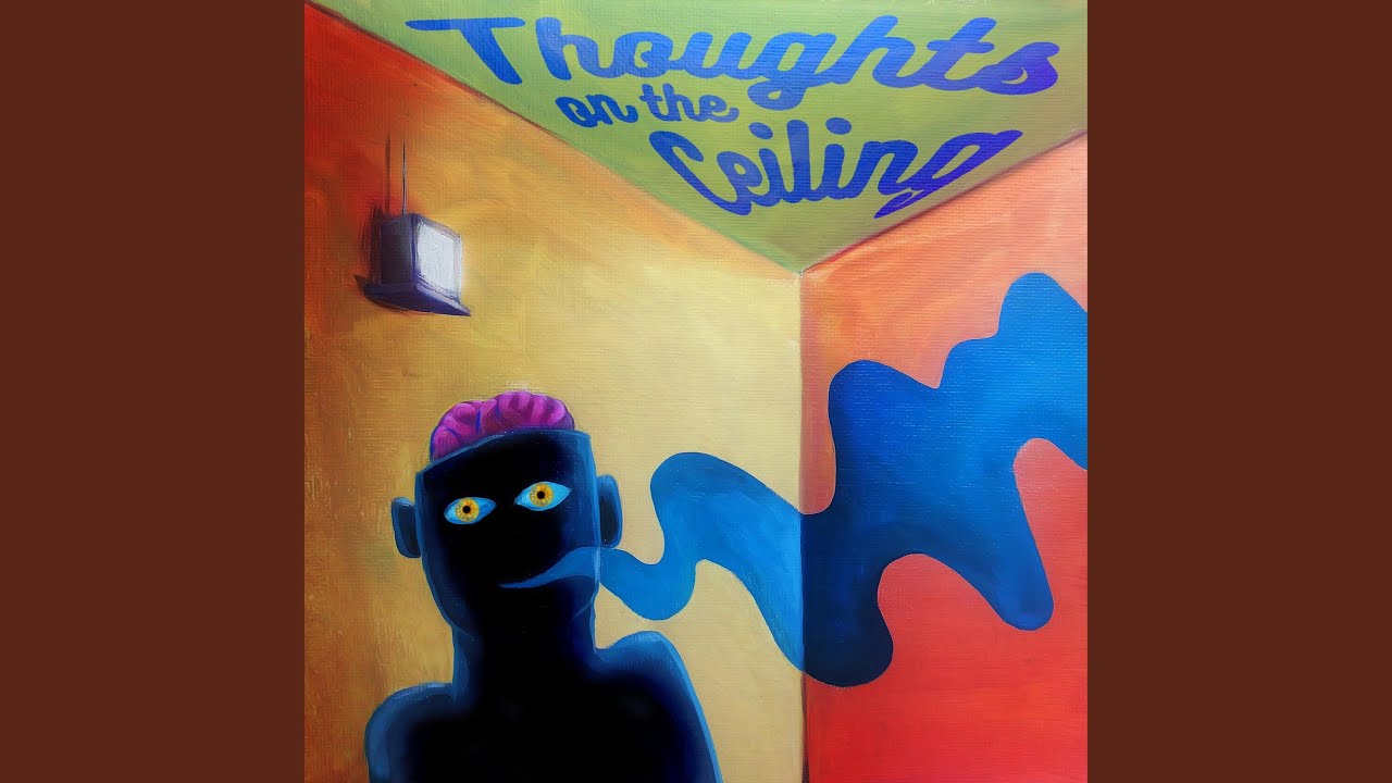 Watch Thoughts on the Ceiling on YouTube Watch Thoughts on the Ceiling on YouTube