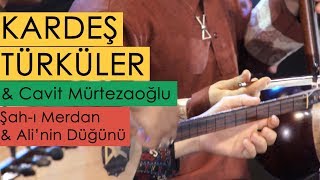 Kardeş Türküler & Cavit Murtezaoğlu - Şah-ı Merdan & Ali'nin Düğünü [Hepimiz © 2012 BGST Records] Resimi