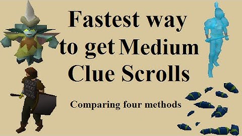Fastest way to get a Medium Clue Scroll | Comparing four methods