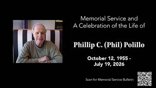 Memorial Service & A Celebration of the Life of Phillip C. (Phil) Polillo