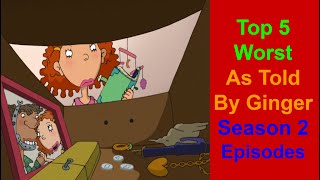 Top 5 Worst As Told By Ginger Season 2 Episodes