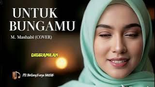 UNTUK BUNGAMU - M. MASHABI (Live Cover JAMILAH SITRI)