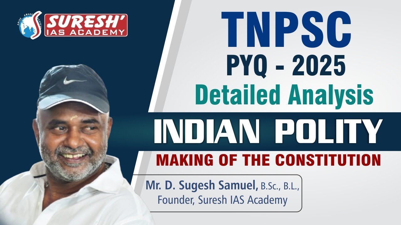 TNPSC | PYQ 2025 | INDIAN POLITY | MAKING OF THE CONSTITUTION | Mr. D. Sugesh Samuel |Suresh Academy