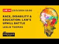 Race, Disability &amp; Education: Law&#39;s Uphill Battle