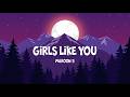 Maroon 5 – Girls Like You (Lyrics) | Ocean Breeze Nights & Endless Young Hearts | Official HD Lyric