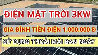 Điện mặt trời 3kw hòa lưới bám tải cho gia đình tiền điện 1.000.000 Đ mỗi tháng