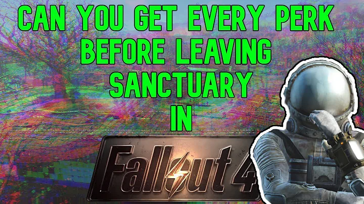 Can you get EVERY PERK before leaving Sanctuary in Fallout 4? - DayDayNews