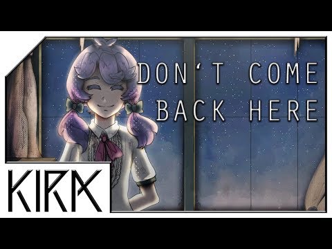 KIRA - Don't Come Back Here ft. rachie (Original Song)