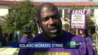 Hundreds of Solano County workers strike