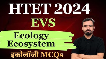 HTET 2024 | EVS Ecology MCQs| HTET PRT | By Mandeep Godara Sir