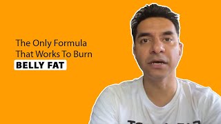 The Only Formula That Works To Burn Belly Fat