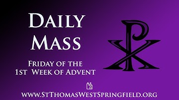 Daily Mass Friday, December 5, 2025